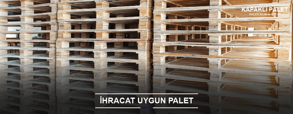 Kapaklı İhracat Ambalaj Paleti